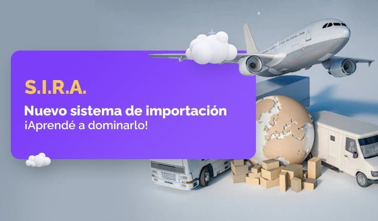 SIRA | El Nuevo Sistema De Importación